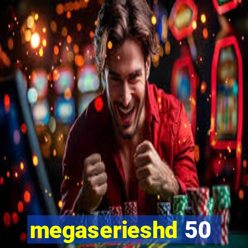 megaserieshd 50